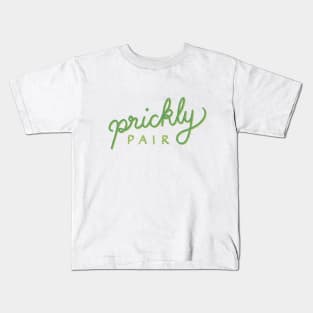 Prickly Pair Lettering Kids T-Shirt